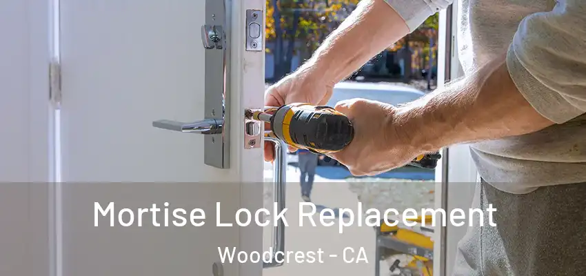  Mortise Lock Replacement Woodcrest - CA
